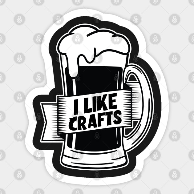 I Like Crafts - Beer brewery design Sticker by theodoros20